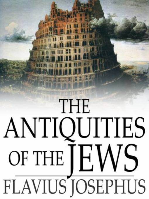 Title details for The Antiquities of the Jews by Flavius Josephus - Available
